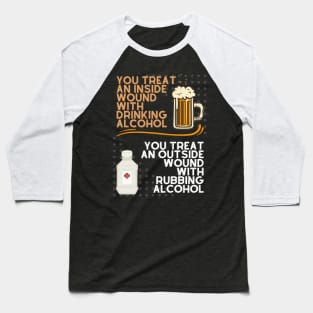 Funny Drinking and Life Quote - Goofy Graphic Baseball T-Shirt